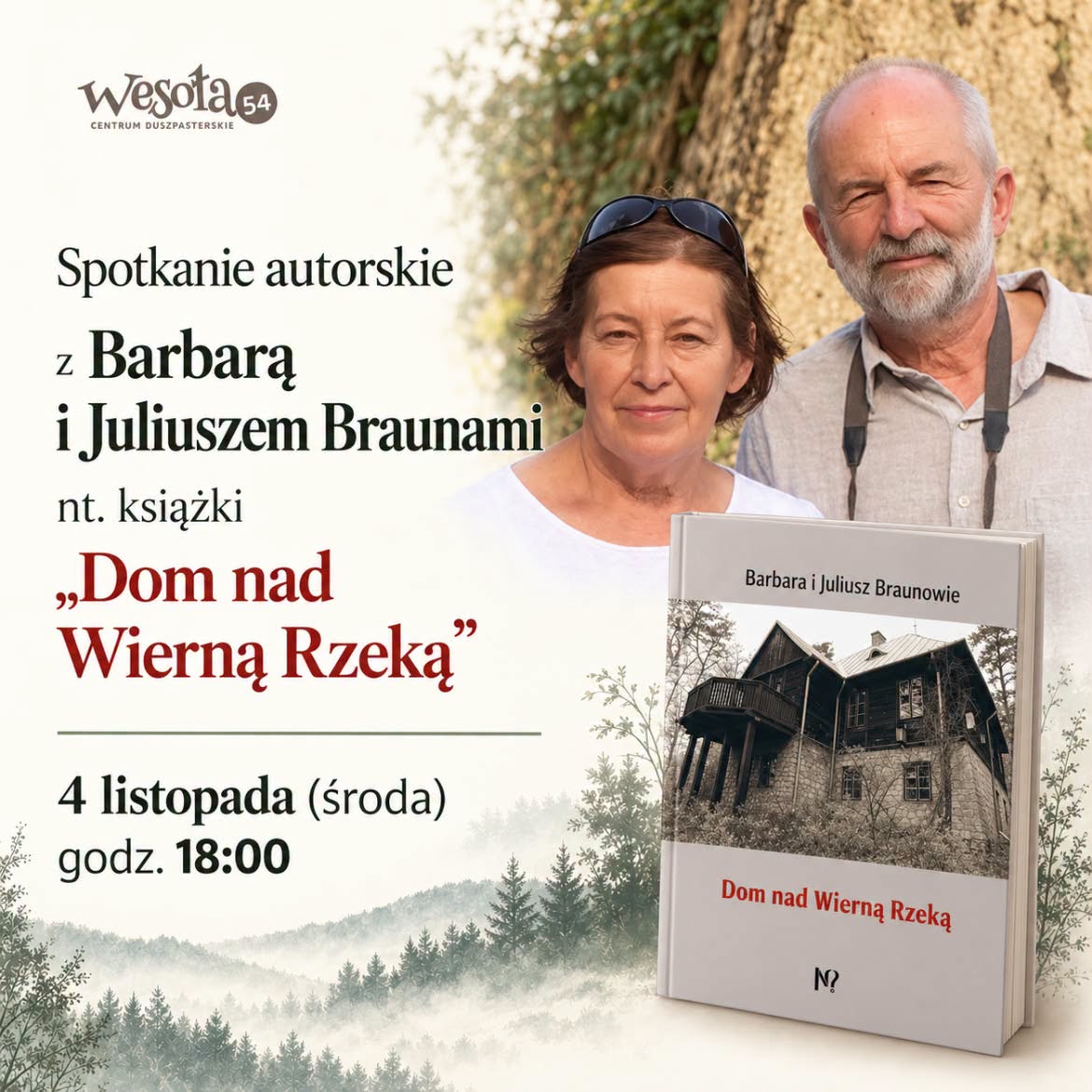 „Dom nad Wierną Rzeką” – spotkanie z Barbarą i Juliuszem Braunami